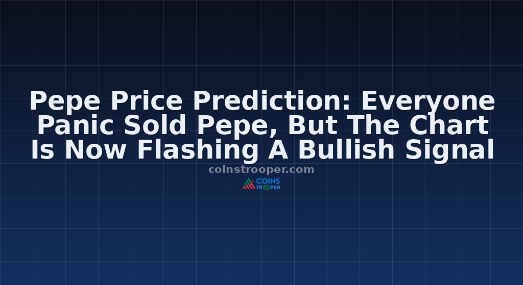Pepe Price Prediction: Everyone Panic Sold Pepe, But The Chart Is Now Flashing A Bullish Signal 