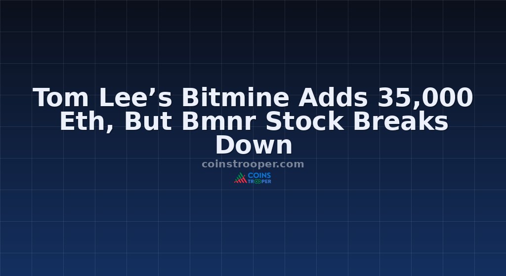 Tom Lee’s Bitmine Adds 35,000 Eth, But Bmnr Stock Breaks Down