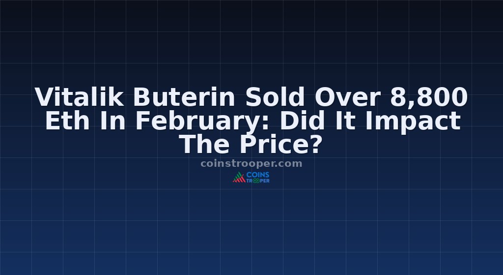 Vitalik Buterin Sold Over 8,800 Eth In February: Did It Impact The Price?