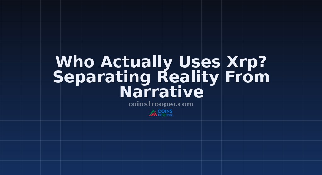 Who Actually Uses Xrp? Separating Reality From Narrative