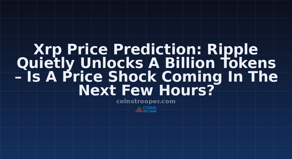 Xrp Price Prediction: Ripple Quietly Unlocks A Billion Tokens – Is A Price Shock Coming In The Next Few Hours?