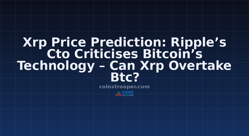 Xrp Price Prediction: Ripple’s Cto Criticises Bitcoin’s Technology – Can Xrp Overtake Btc?