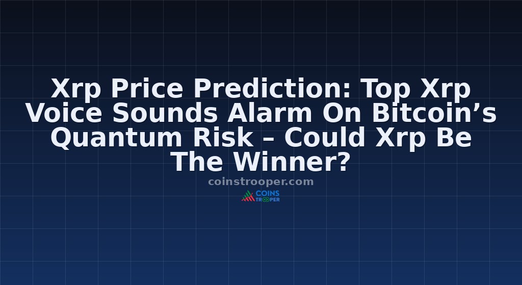 Xrp Price Prediction: Top Xrp Voice Sounds Alarm On Bitcoin’s Quantum Risk – Could Xrp Be The Winner?