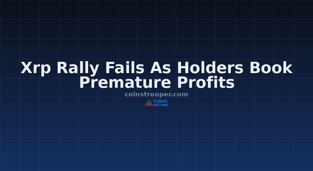 Xrp Rally Fails As Holders Book Premature Profits