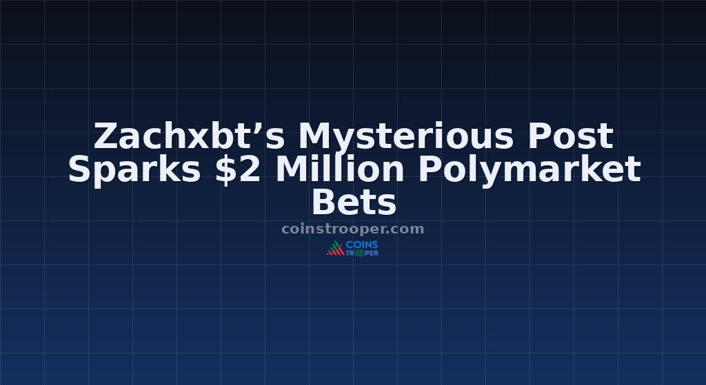 Zachxbt’s Mysterious Post Sparks $2 Million Polymarket Bets
