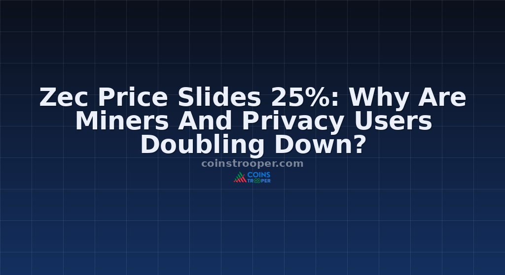 Zec Price Slides 25%: Why Are Miners And Privacy Users Doubling Down?