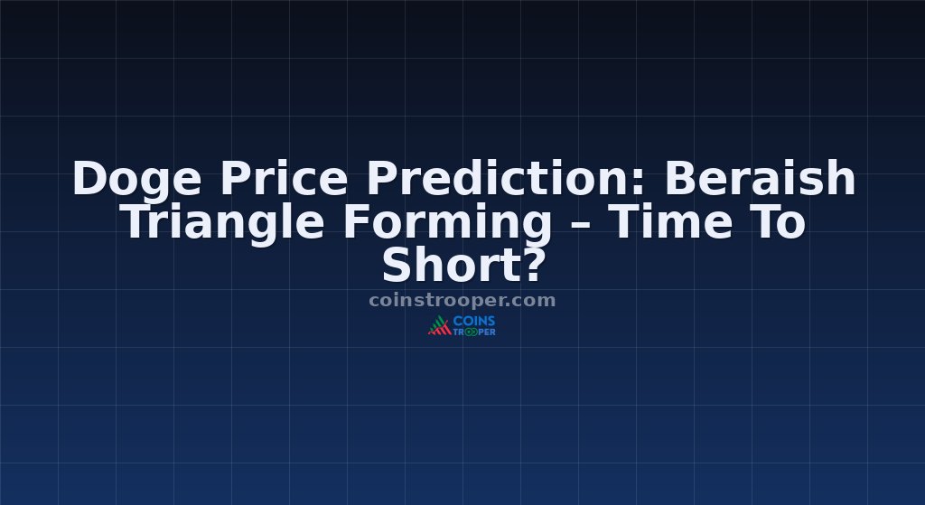 Doge Price Prediction: Beraish Triangle Forming – Time To Short?