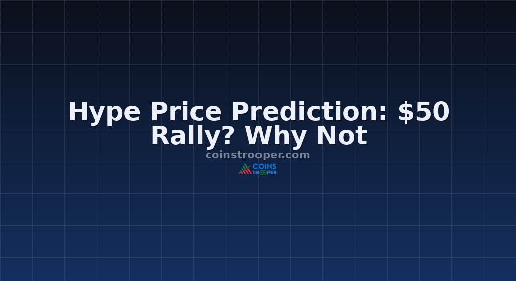 Hype Price Prediction: $50 Rally? Why Not