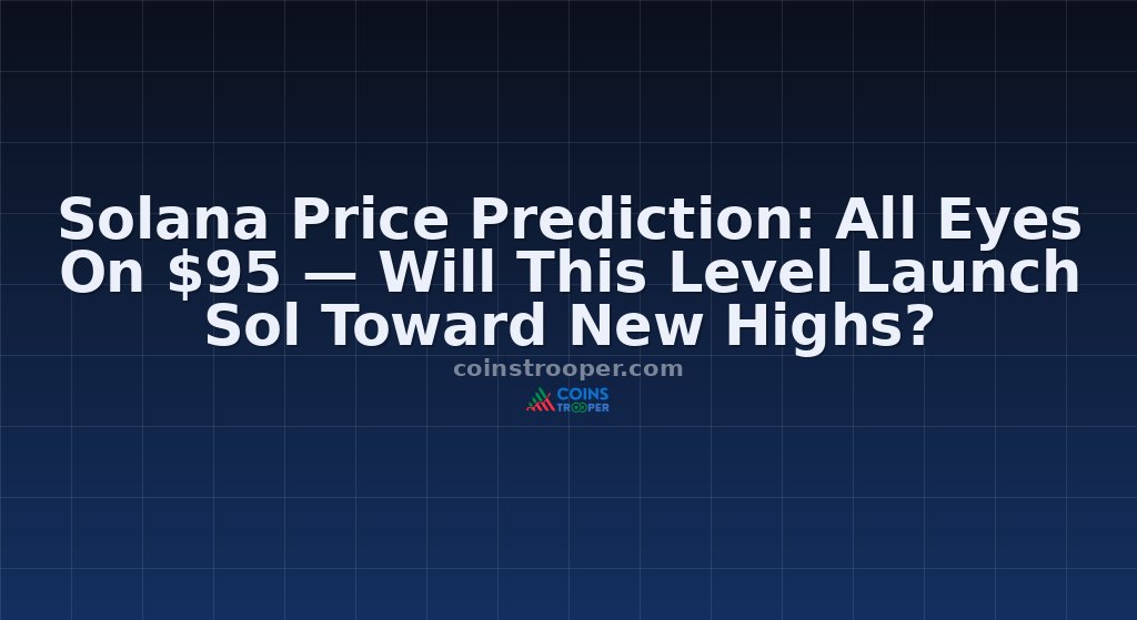 Solana Price Prediction: All Eyes On $95 — Will This Level Launch Sol Toward New Highs?
