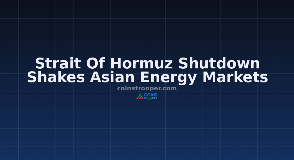Strait Of Hormuz Shutdown Shakes Asian Energy Markets