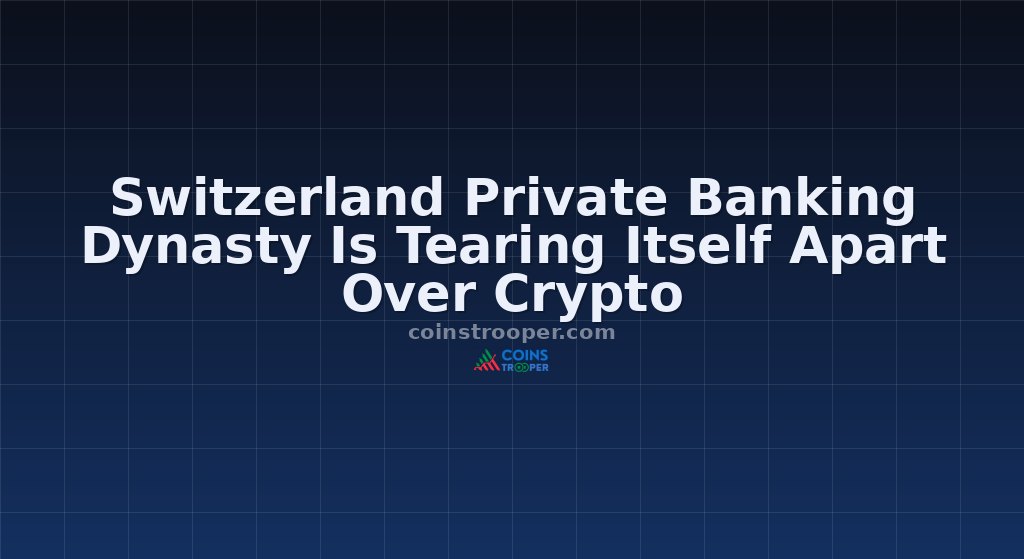 Switzerland Private Banking Dynasty Is Tearing Itself Apart Over Crypto