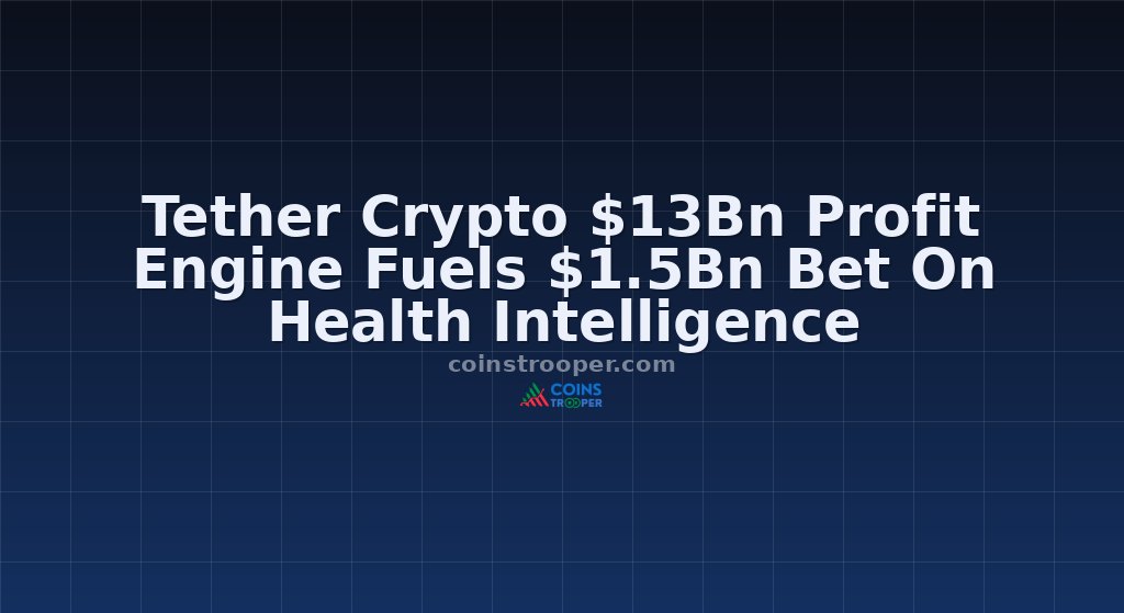 Tether Crypto $13Bn Profit Engine Fuels $1.5Bn Bet On Health Intelligence