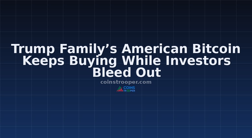 Trump Family’s American Bitcoin Keeps Buying While Investors Bleed Out