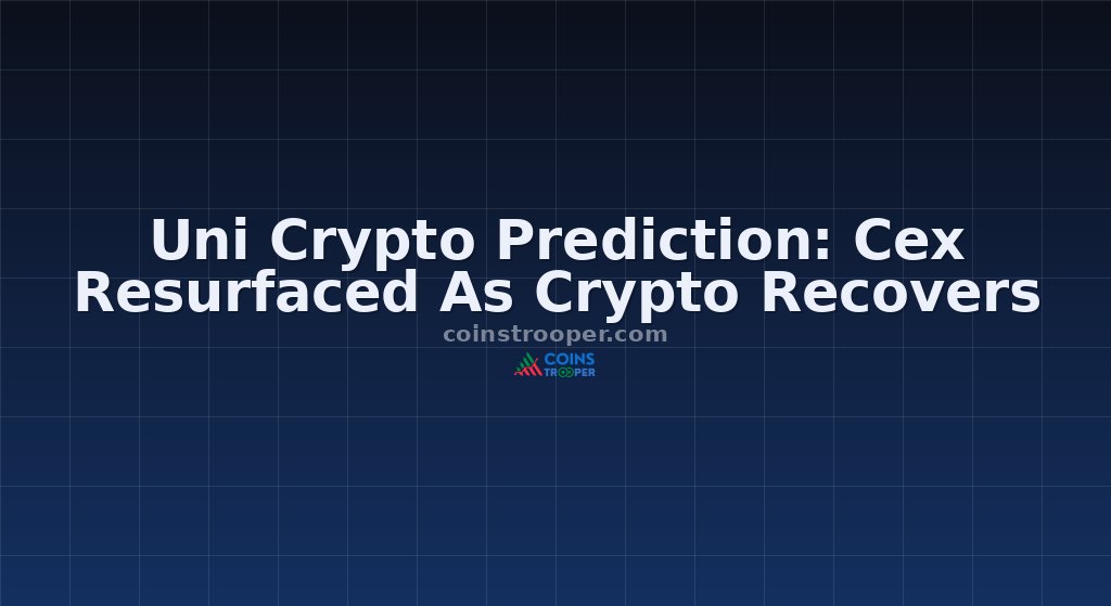 Uni Crypto Prediction: Cex Resurfaced As Crypto Recovers