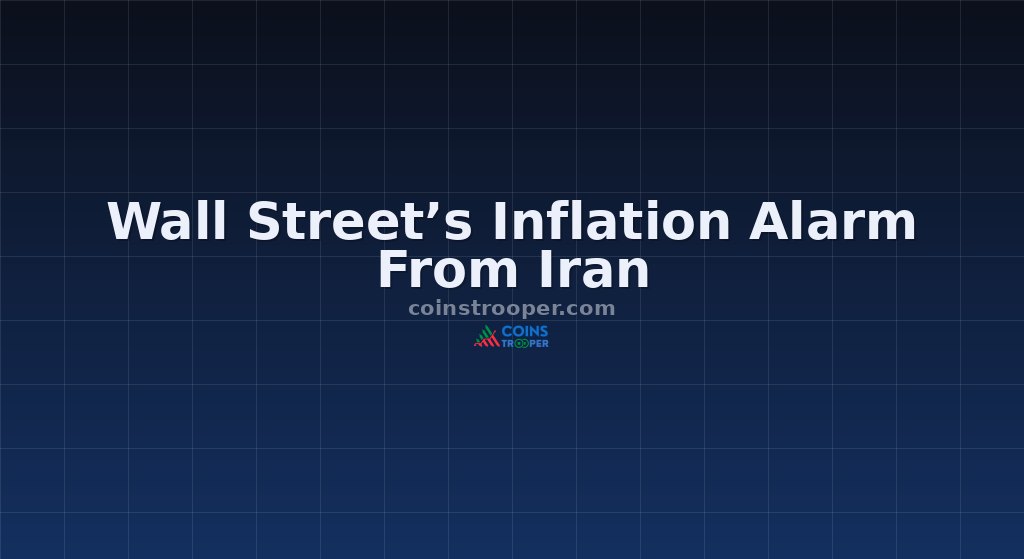 Wall Street’s Inflation Alarm From Iran