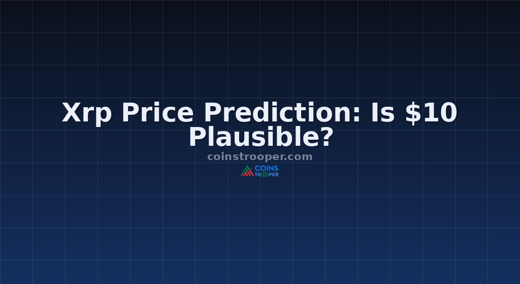 Xrp Price Prediction: Is $10 Plausible?