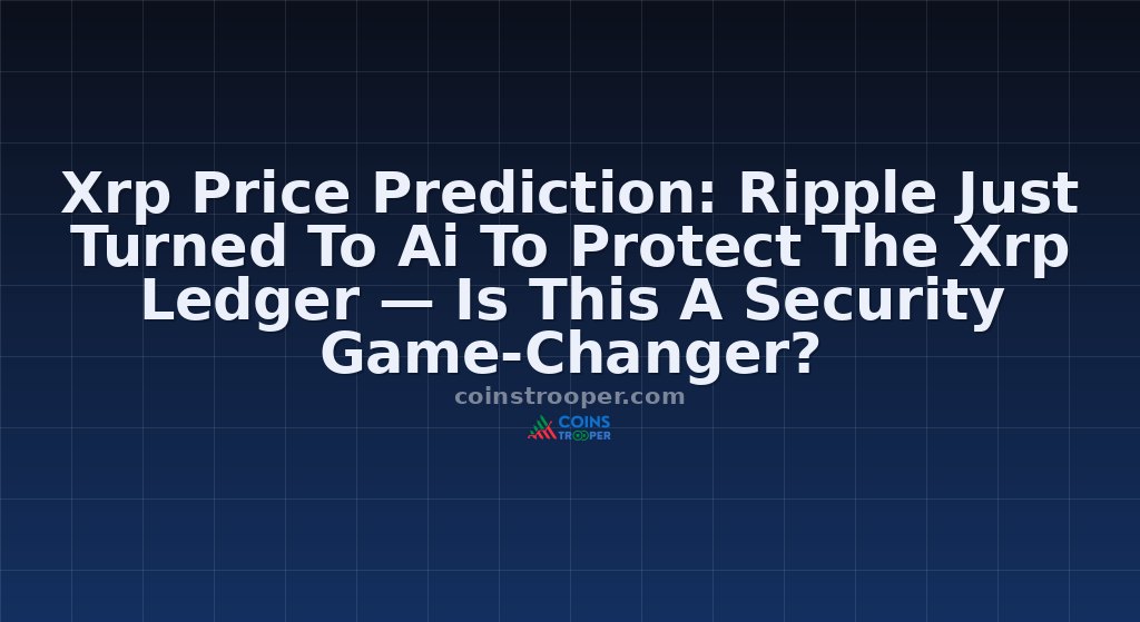 Xrp Price Prediction: Ripple Just Turned To Ai To Protect The Xrp Ledger — Is This A Security Game-Changer?