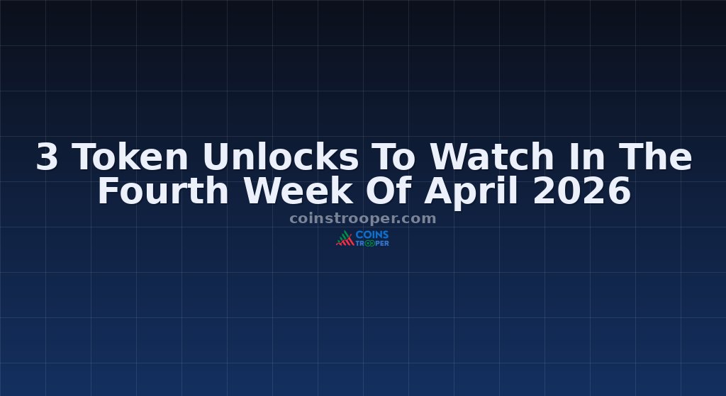 3 Token Unlocks To Watch In The Fourth Week Of April 2026