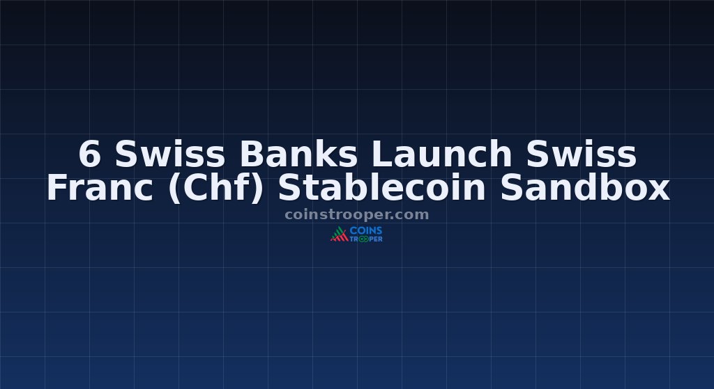 6 Swiss Banks Launch Swiss Franc (Chf) Stablecoin Sandbox