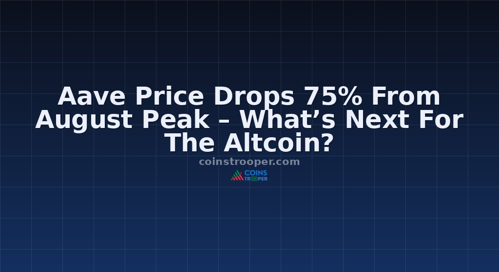 Aave Price Drops 75% From August Peak – What’s Next For The Altcoin?