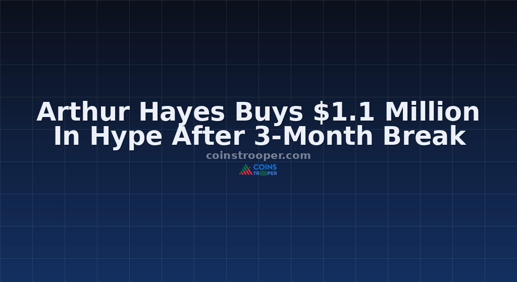 Arthur Hayes Buys $1.1 Million In Hype After 3-Month Break