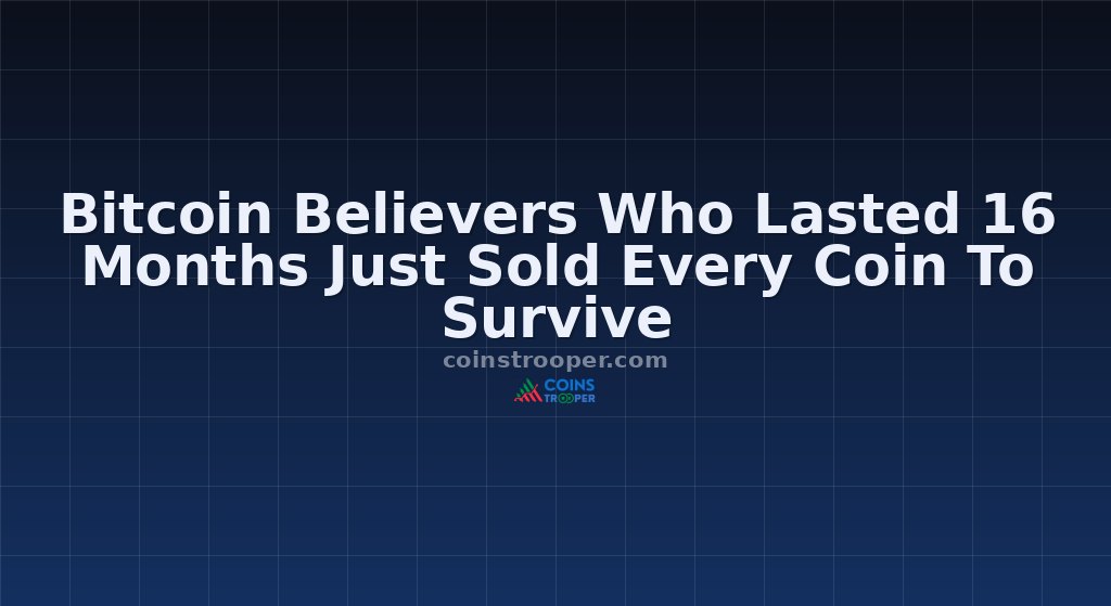 Bitcoin Believers Who Lasted 16 Months Just Sold Every Coin To Survive