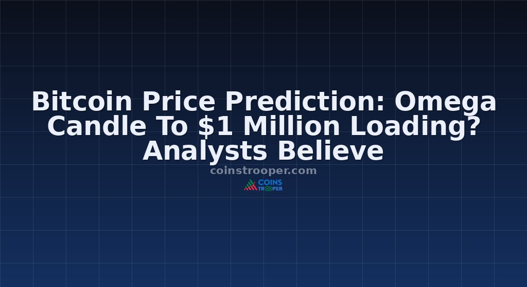 Bitcoin Price Prediction: Omega Candle To $1 Million Loading? Analysts Believe