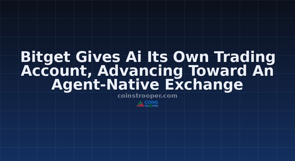 Bitget Gives Ai Its Own Trading Account, Advancing Toward An Agent-Native Exchange