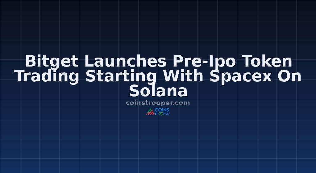 Bitget Launches Pre-Ipo Token Trading Starting With Spacex On Solana