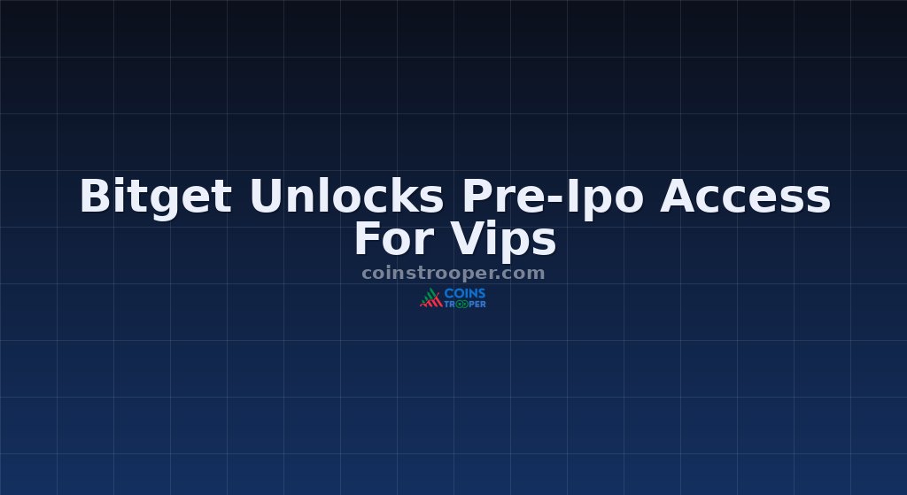 Bitget Unlocks Pre-Ipo Access For Vips