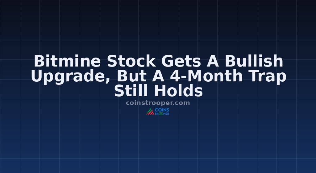 Bitmine Stock Gets A Bullish Upgrade, But A 4-Month Trap Still Holds