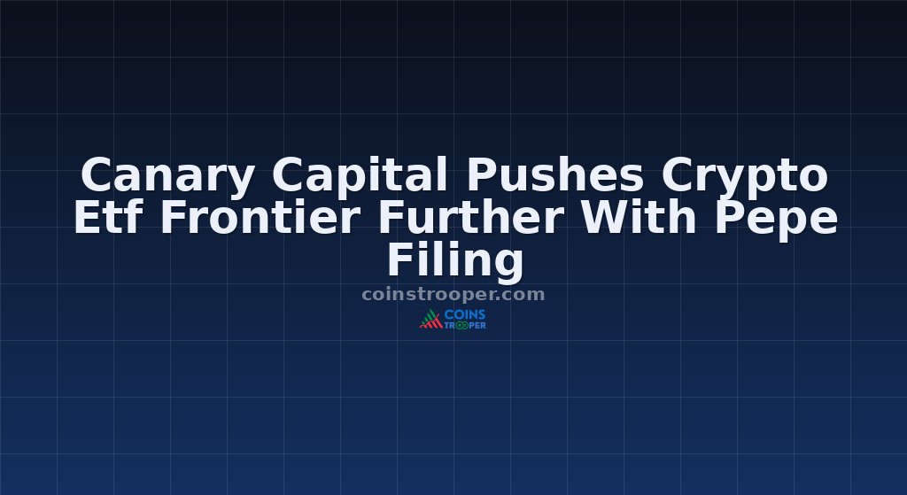 Canary Capital Pushes Crypto Etf Frontier Further With Pepe Filing