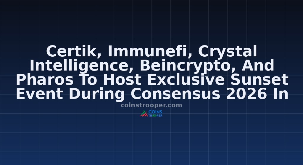 Certik, Immunefi, Crystal Intelligence, Beincrypto, And Pharos To Host Exclusive Sunset Event During Consensus 2026 In Miami