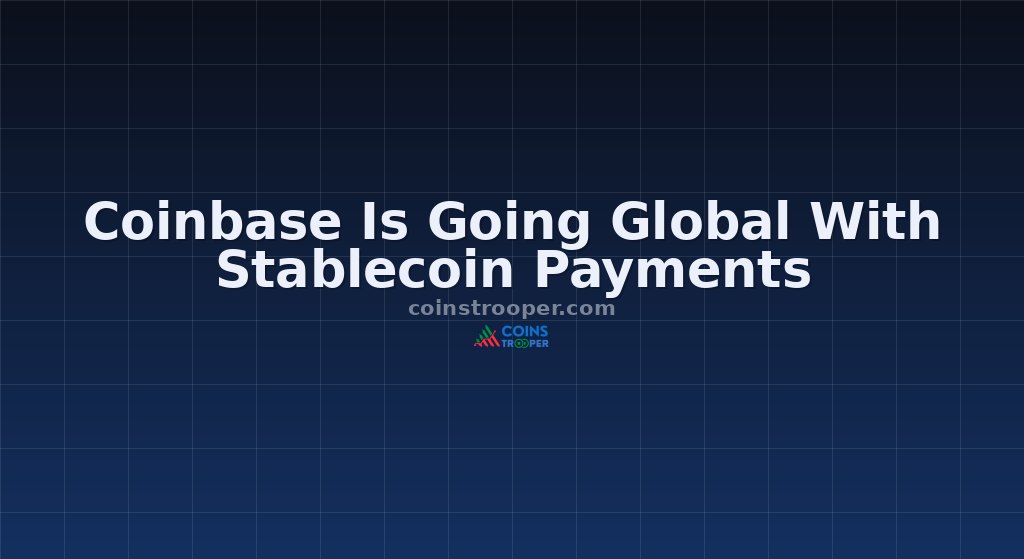 Coinbase Is Going Global With Stablecoin Payments