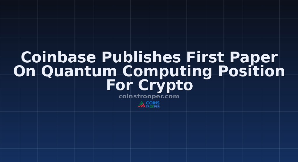 Coinbase Publishes First Paper On Quantum Computing Position For Crypto