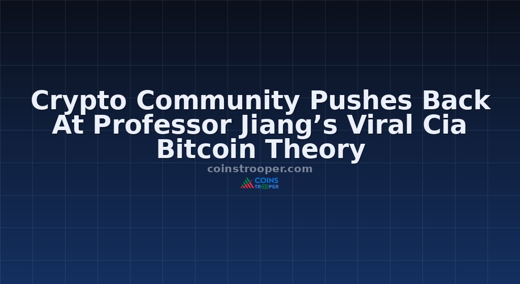 Crypto Community Pushes Back At Professor Jiang’s Viral Cia Bitcoin Theory