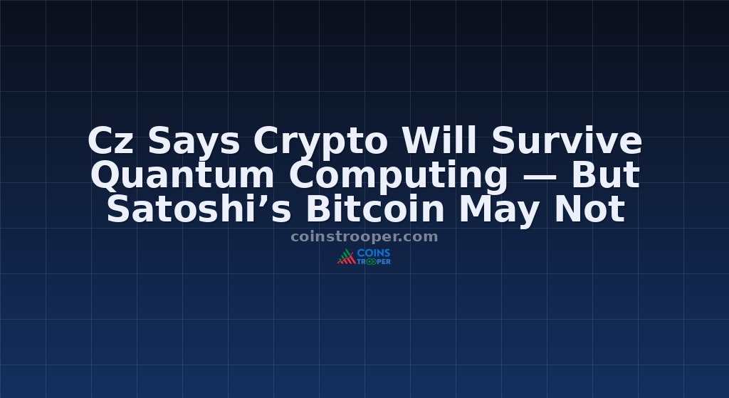 Cz Says Crypto Will Survive Quantum Computing — But Satoshi’s Bitcoin May Not