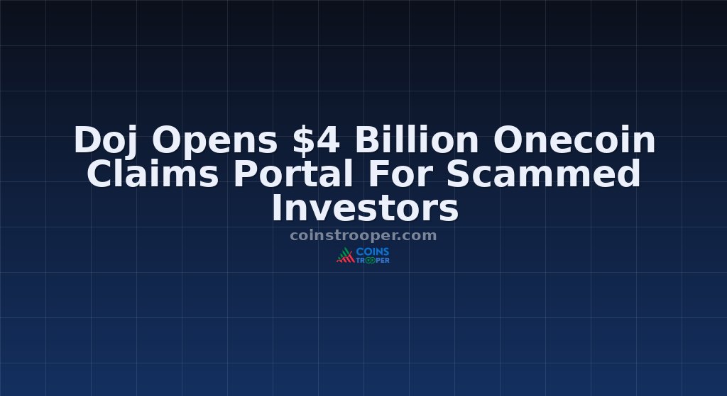Doj Opens $4 Billion Onecoin Claims Portal For Scammed Investors