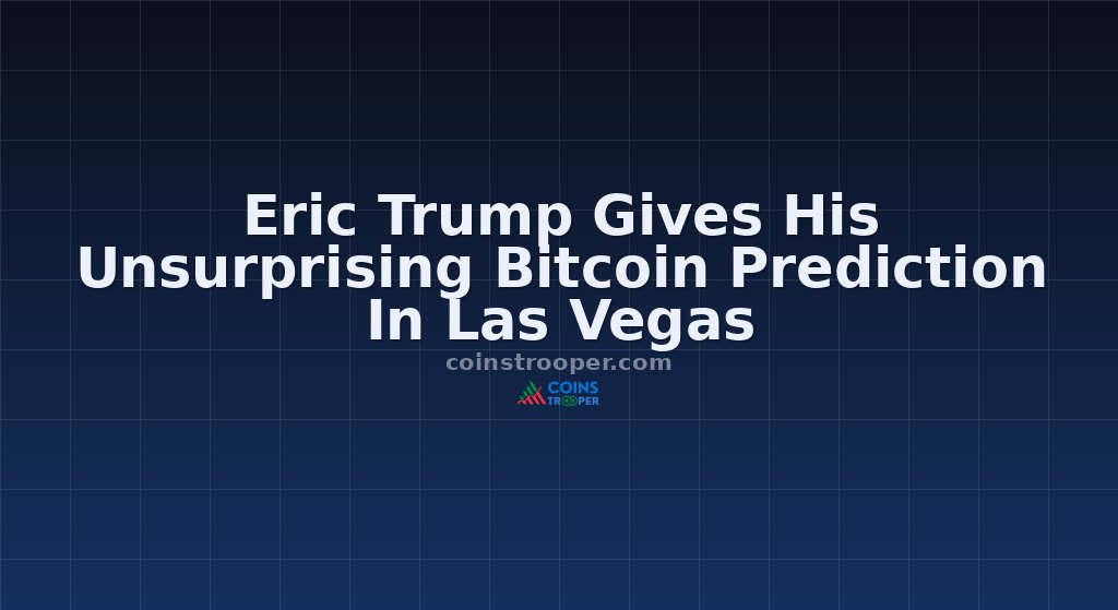Eric Trump Gives His Unsurprising Bitcoin Prediction In Las Vegas