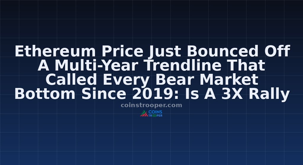 Ethereum Price Just Bounced Off A Multi-Year Trendline That Called Every Bear Market Bottom Since 2019: Is A 3X Rally Coming?