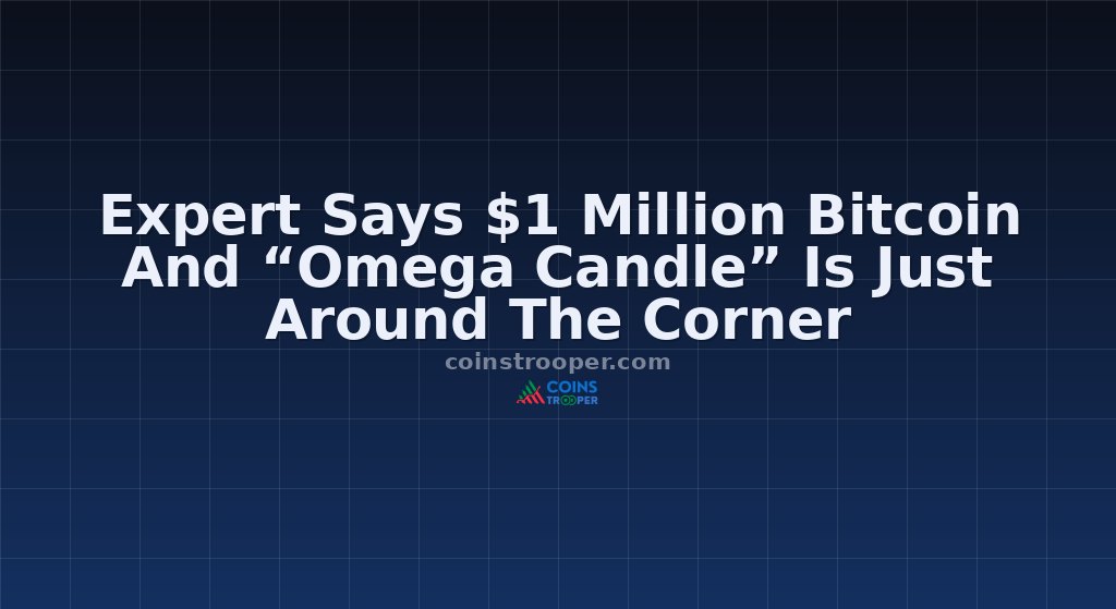 Expert Says $1 Million Bitcoin And “Omega Candle” Is Just Around The Corner