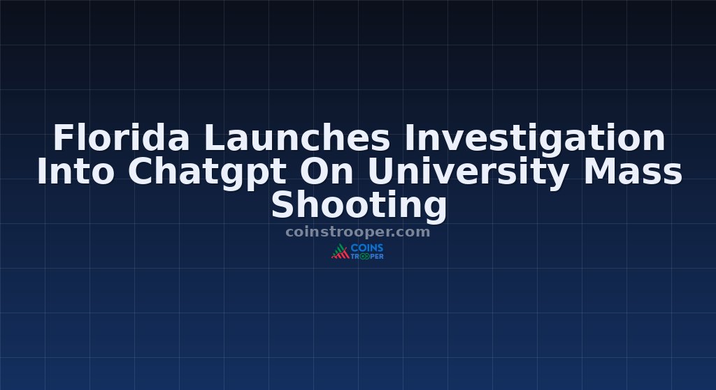 Florida Launches Investigation Into Chatgpt On University Mass Shooting