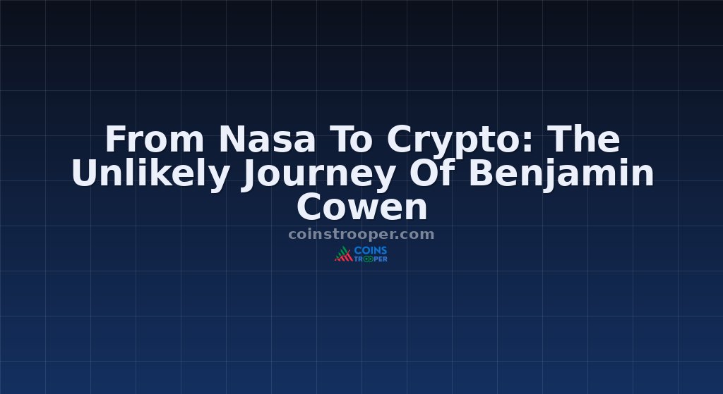 From Nasa To Crypto: The Unlikely Journey Of Benjamin Cowen