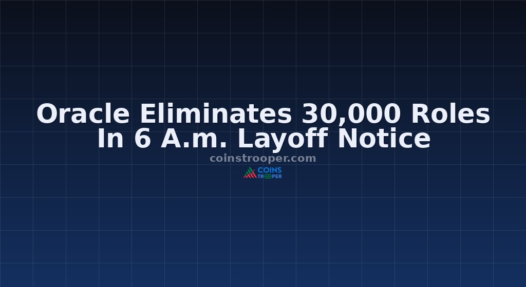 Oracle Eliminates 30,000 Roles In 6 A.m. Layoff Notice