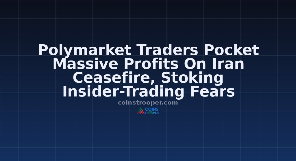 Polymarket Traders Pocket Massive Profits On Iran Ceasefire, Stoking Insider-Trading Fears