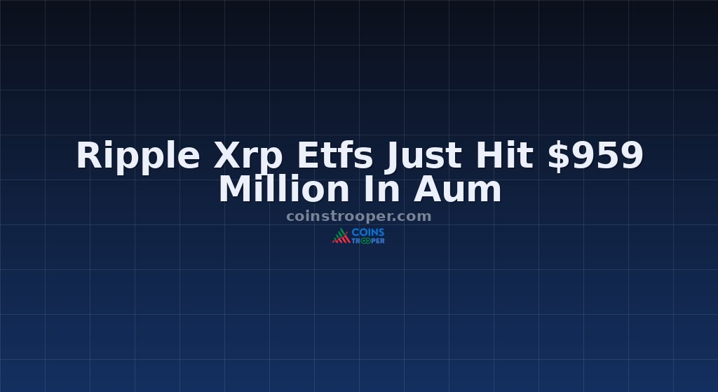 Ripple Xrp Etfs Just Hit $959 Million In Aum