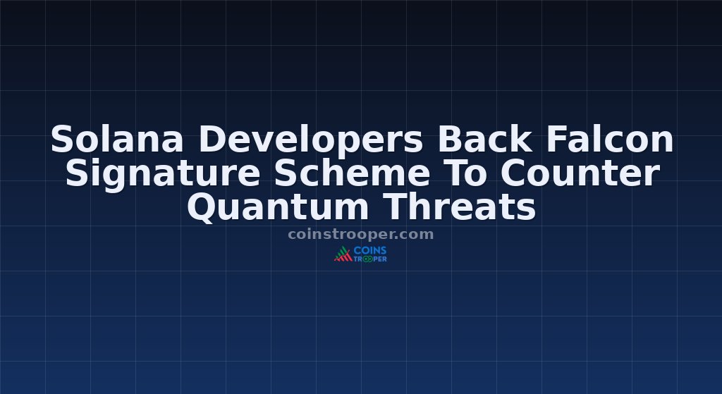 Solana Developers Back Falcon Signature Scheme To Counter Quantum Threats