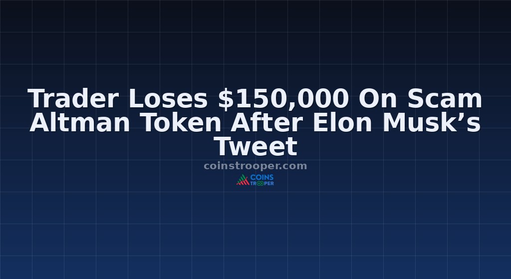 Trader Loses $150,000 On Scam Altman Token After Elon Musk’s Tweet