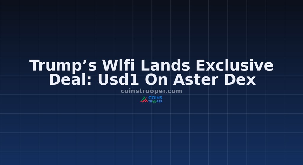 Trump’s Wlfi Lands Exclusive Deal: Usd1 On Aster Dex