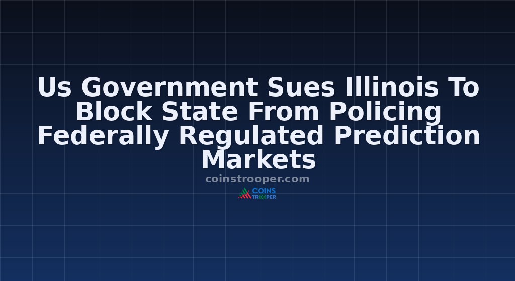 Us Government Sues Illinois To Block State From Policing Federally Regulated Prediction Markets